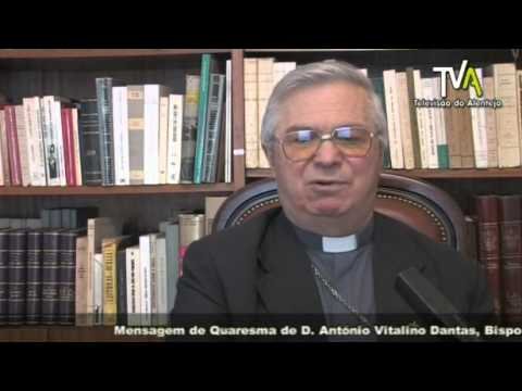 Mensagem De Quaresma De D. António Vitalino Dantas, Bispo De Beja